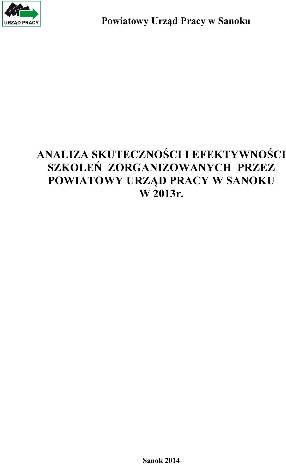 SZKOLEŃ ZORGANIZOWANYCH PRZEZ