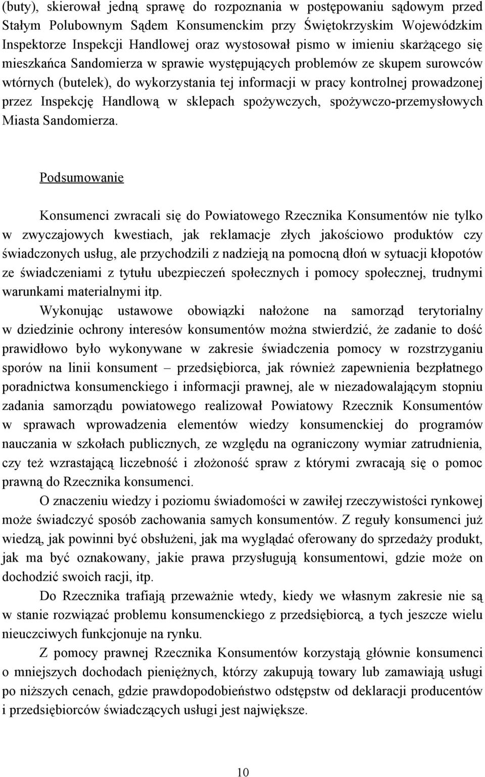 Handlową w sklepach spożywczych, spożywczo-przemysłowych Miasta Sandomierza.