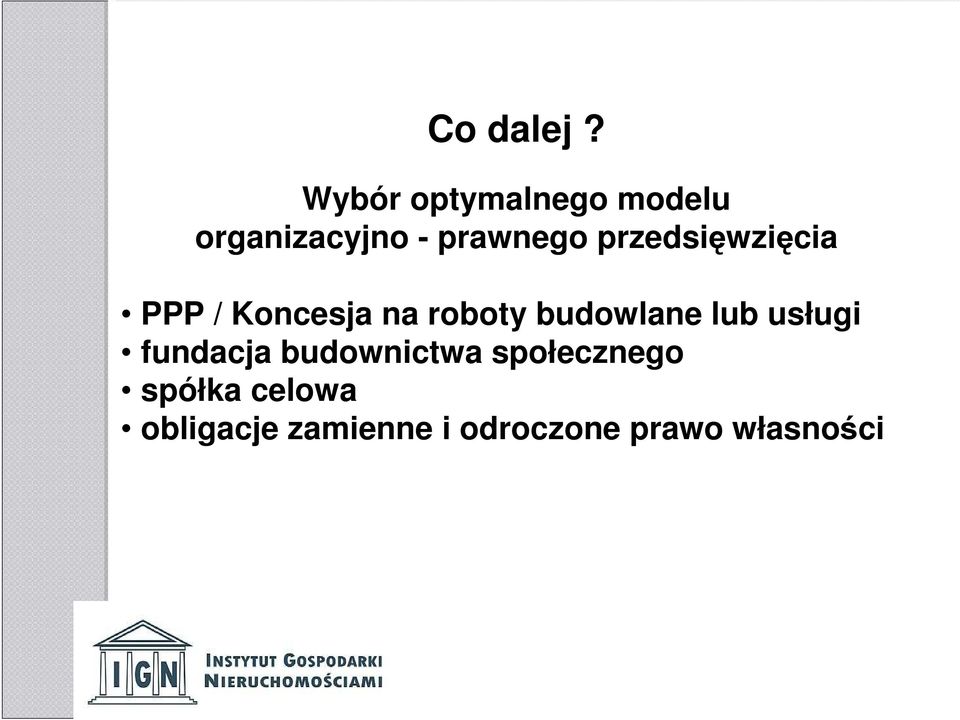 przedsięwzięcia PPP / Koncesja na roboty budowlane