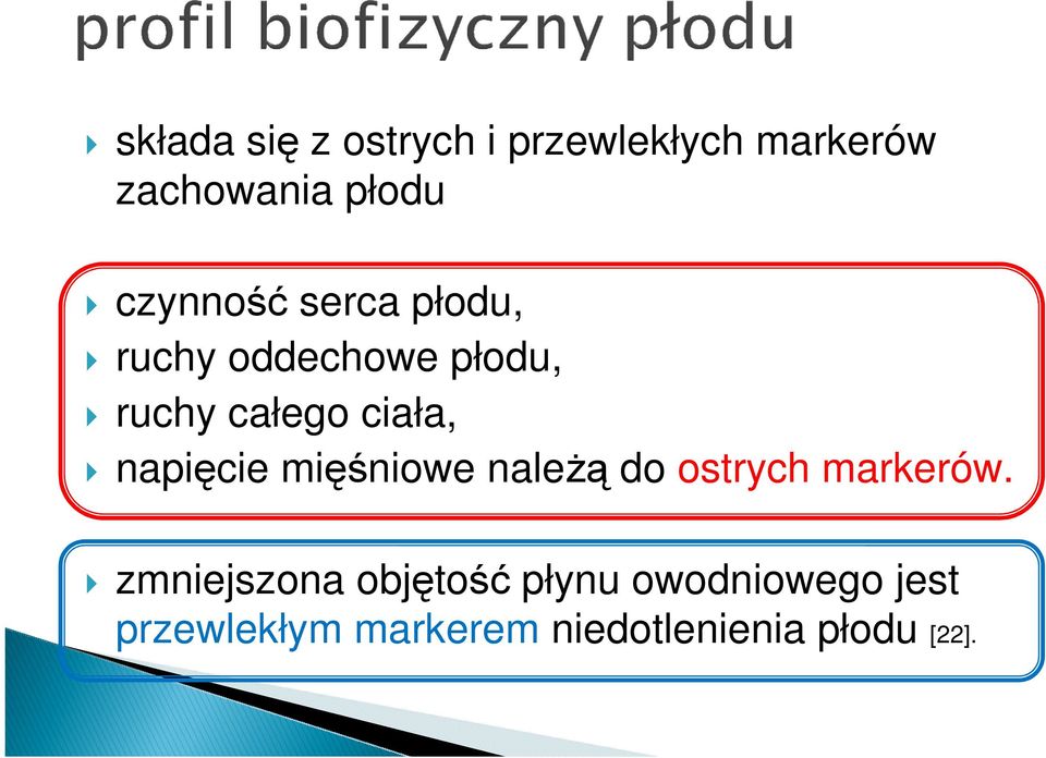 napięcie mięśniowe należą do ostrych markerów.