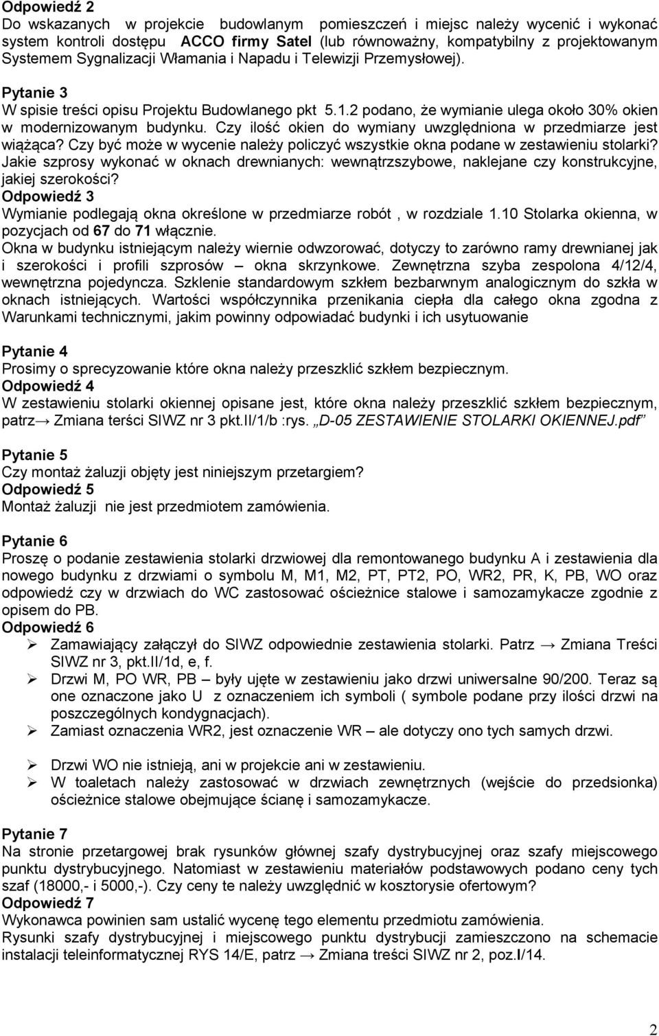 Czy ilość okien do wymiany uwzględniona w przedmiarze jest wiążąca? Czy być może w wycenie należy policzyć wszystkie okna podane w zestawieniu stolarki?