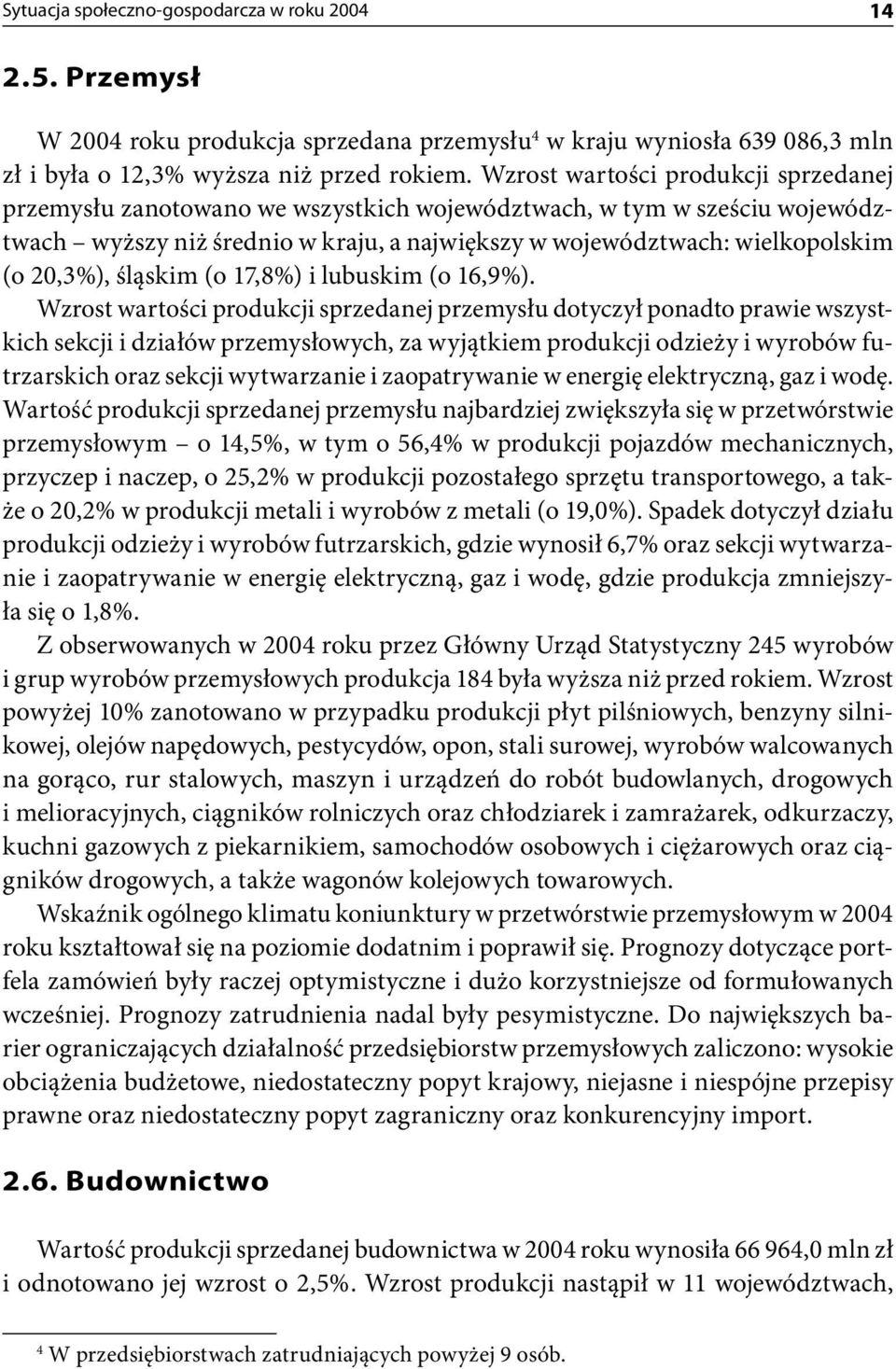 śląskim (o 17,8%) i lubuskim (o 16,9%).