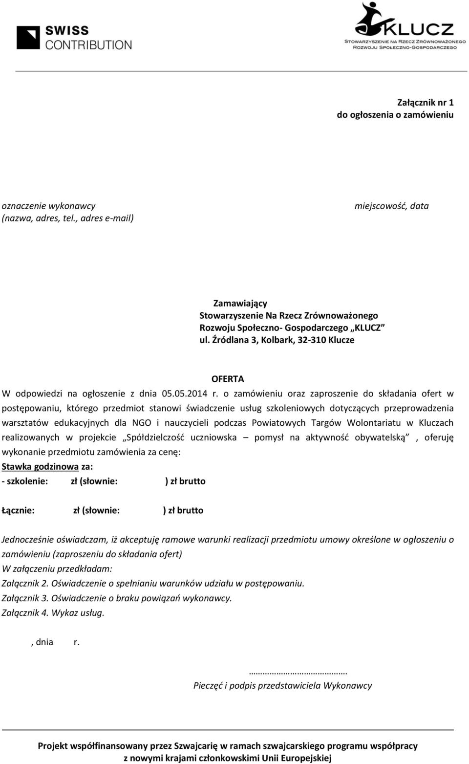 o zamówieniu oraz zaproszenie do składania ofert w postępowaniu, którego przedmiot stanowi świadczenie usług szkoleniowych dotyczących przeprowadzenia warsztatów edukacyjnych dla NGO i nauczycieli