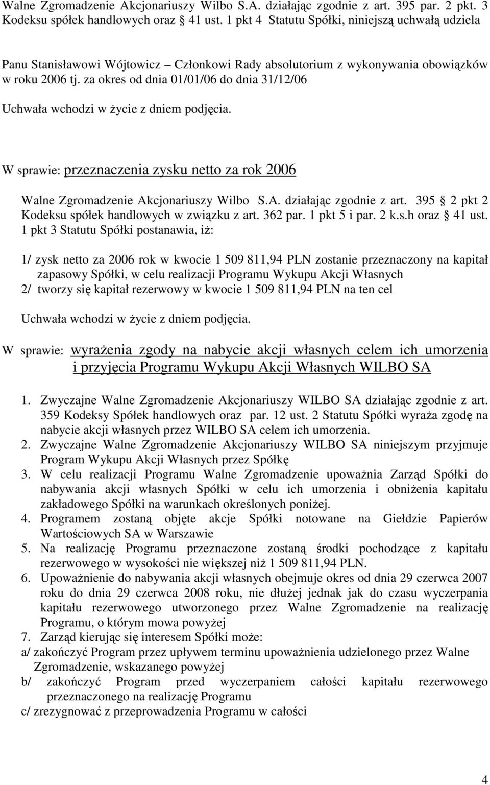 395 2 pkt 2 Kodeksu spółek handlowych w związku z art. 362 par. 1 pkt 5 i par. 2 k.s.h oraz 41 ust.