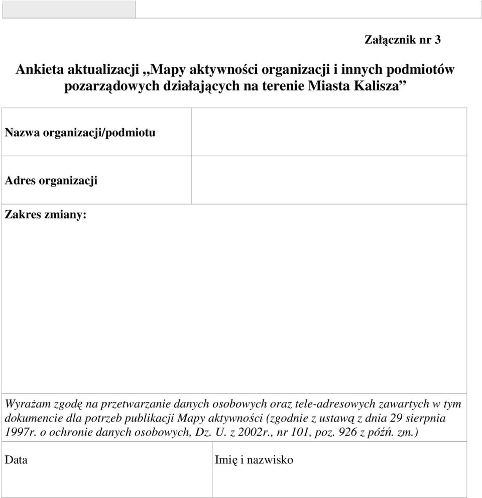 danych osobowych oraz tele-adresowych zawartych w tym dokumencie dla potrzeb publikacji Mapy aktywności (zgodnie z