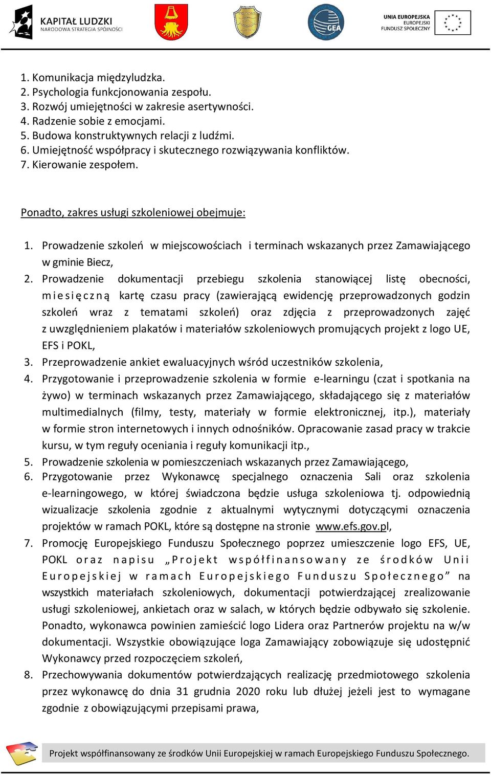 Prowadzenie szkoleń w miejscowościach i terminach wskazanych przez Zamawiającego w gminie Biecz, 2.