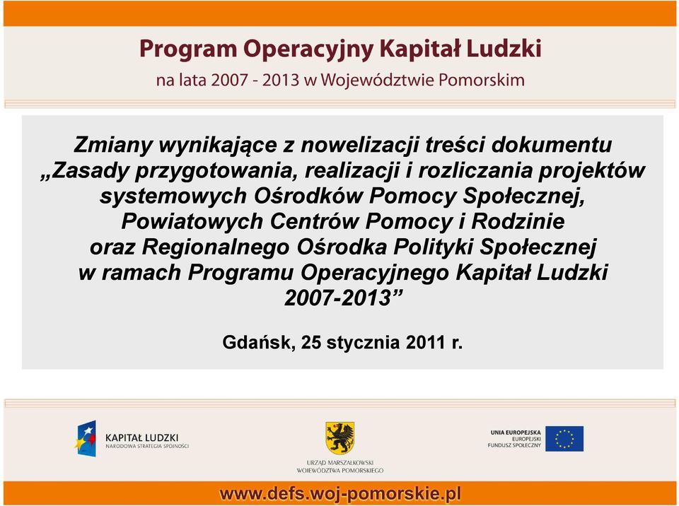 Powiatowych Centrów Pomocy i Rodzinie oraz Regionalnego Ośrodka Polityki