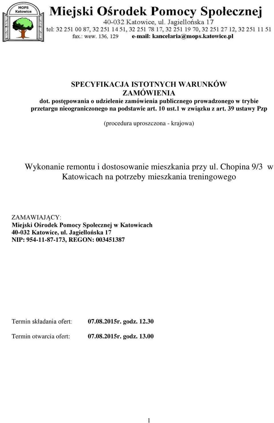 39 ustawy Pzp (procedura uproszczona - krajowa) Wykonanie remontu i dostosowanie mieszkania przy ul.