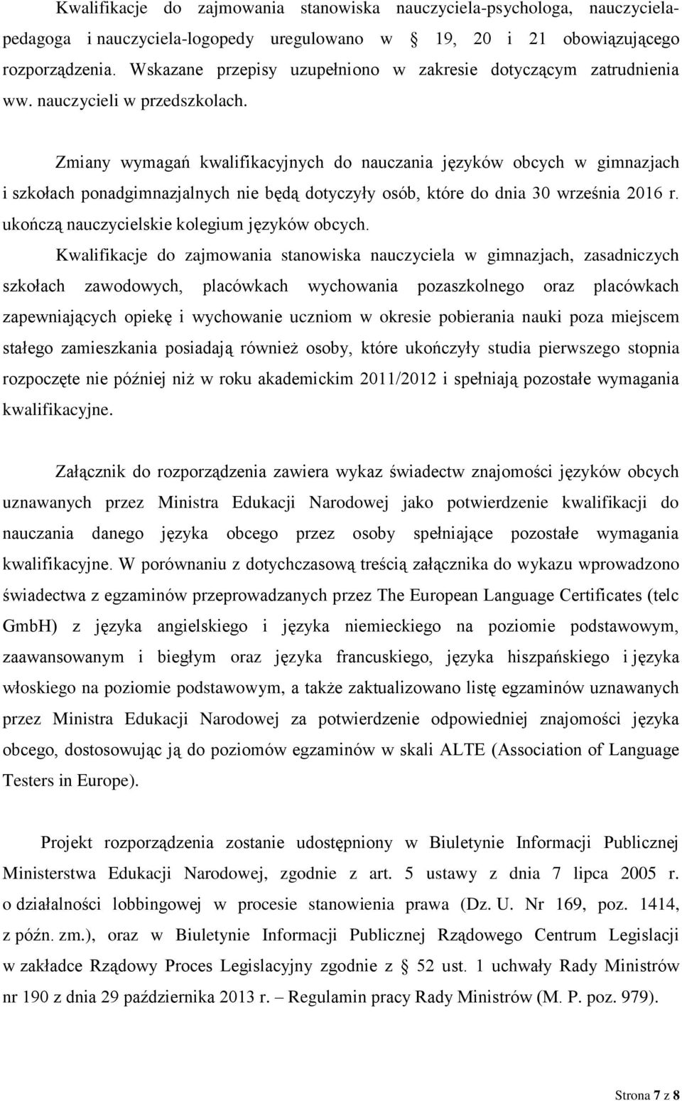 Zmiany wymagań kwalifikacyjnych do nauczania języków obcych w gimnazjach i szkołach ponadgimnazjalnych nie będą dotyczyły osób, które do dnia 30 września 2016 r.