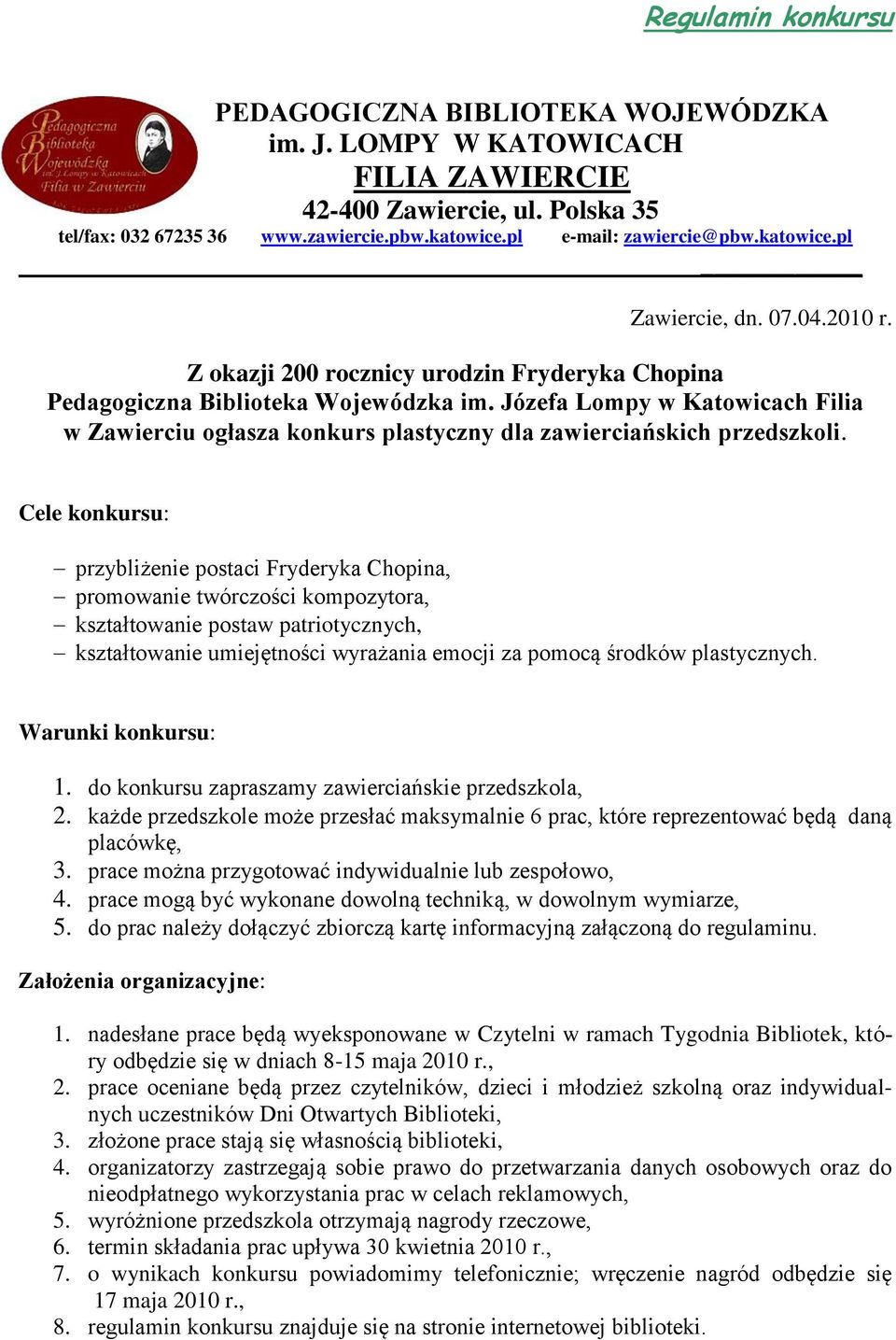 Józefa Lompy w Katowicach Filia w Zawierciu ogłasza konkurs plastyczny dla zawierciańskich przedszkoli.