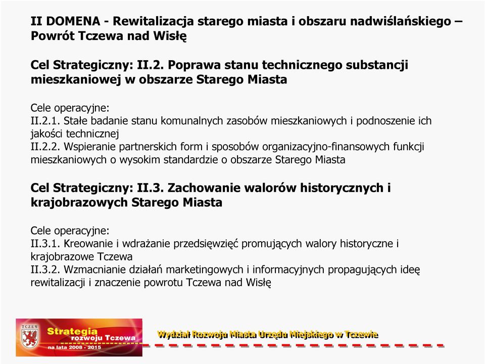 Stałe badanie stanu komunalnych zasobów mieszkaniowych i podnoszenie ich jakości technicznej II.2.