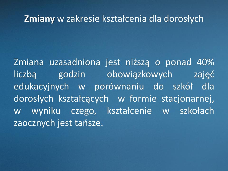 edukacyjnych w porównaniu do szkół dla dorosłych kształcących w