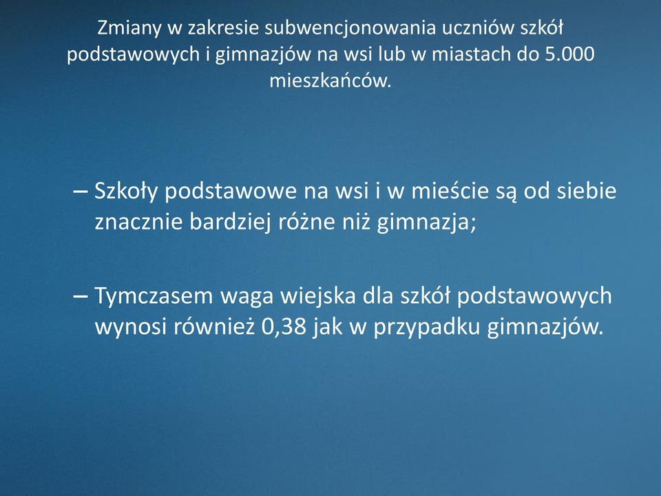 Szkoły podstawowe na wsi i w mieście są od siebie znacznie bardziej różne