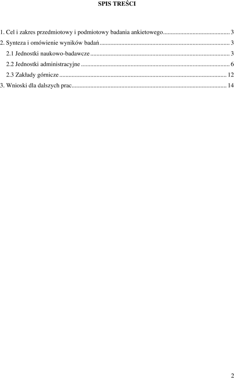 Synteza i omówienie wyników badań... 3 2.