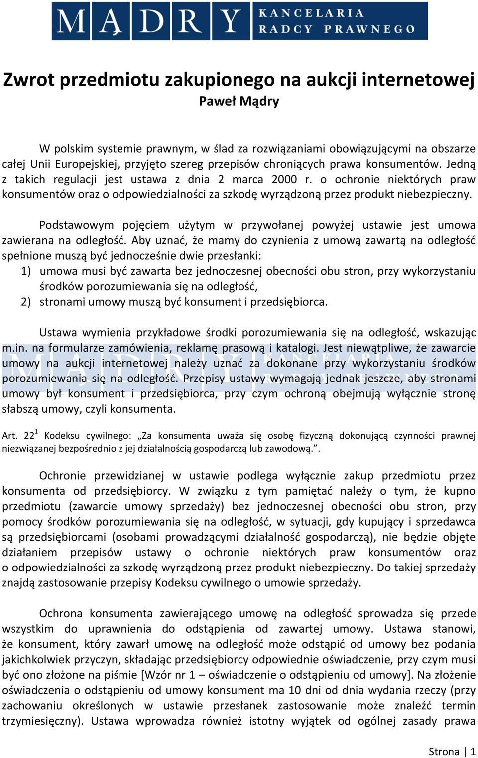 o ochronie niektórych praw konsumentów oraz o odpowiedzialności za szkodę wyrządzoną przez produkt niebezpieczny.