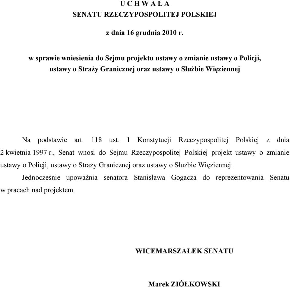 art. 118 ust. 1 Konstytucji Rzeczypospolitej Polskiej z dnia 2 kwietnia 1997 r.