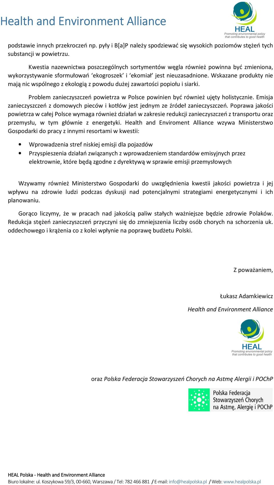 Wskazane produkty nie mają nic wspólnego z ekologią z powodu dużej zawartości popiołu i siarki. Problem zanieczyszczeń powietrza w Polsce powinien być również ujęty holistycznie.