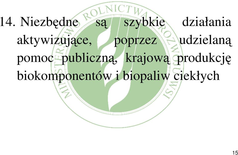 pomoc publiczną, krajową produkcję