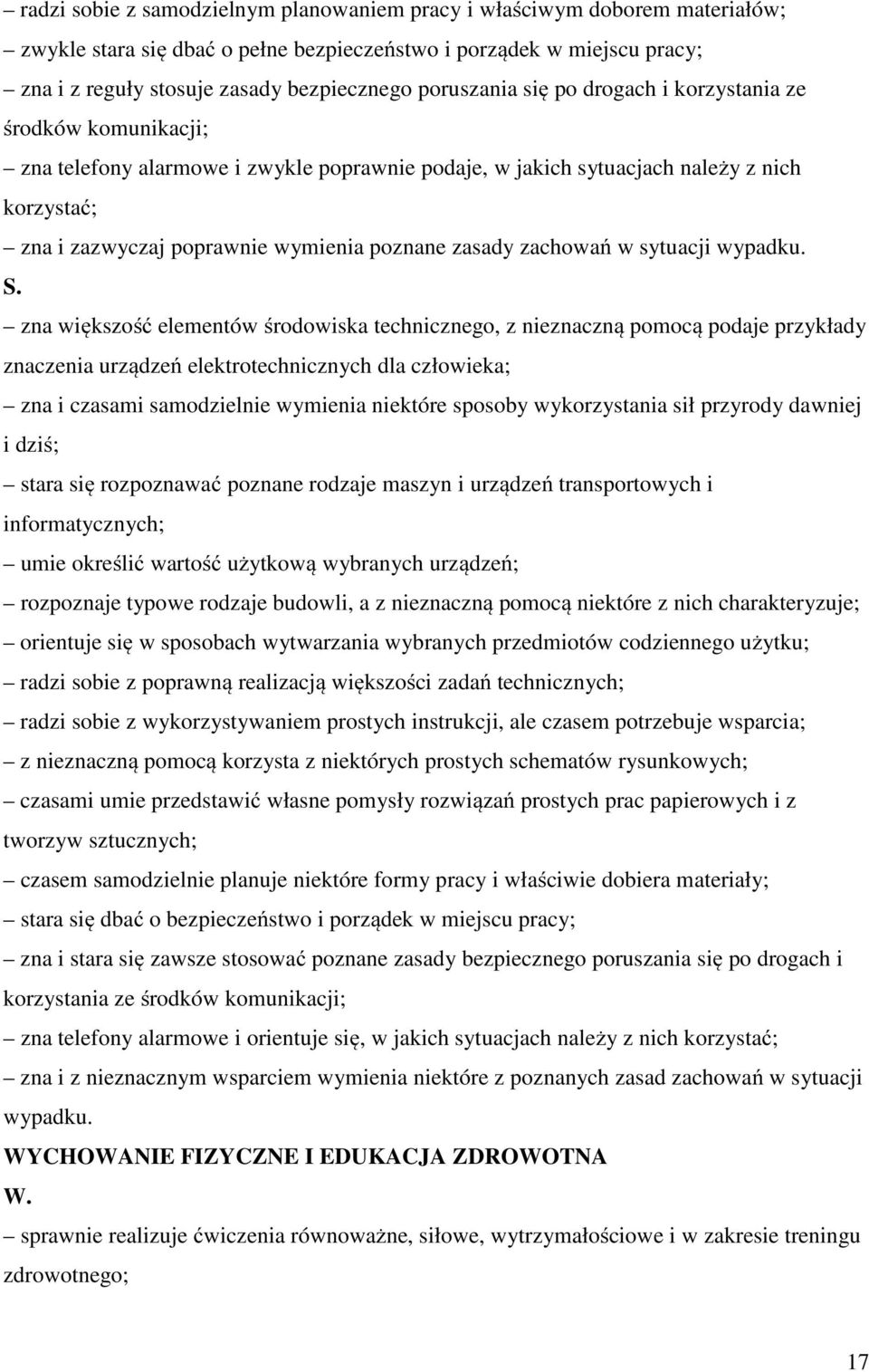 poznane zasady zachowań w sytuacji wypadku. S.