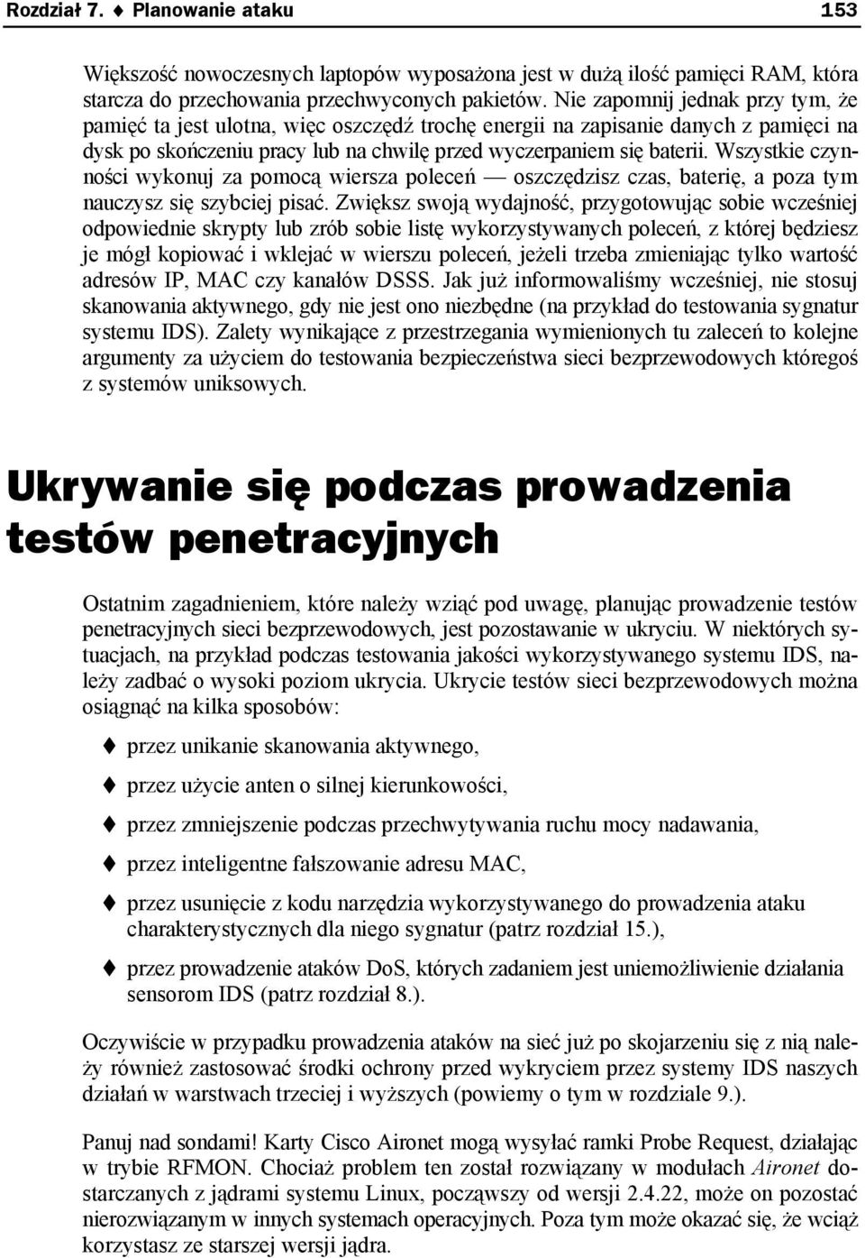 Wszystkie czynności wykonuj za pomocą wiersza poleceń oszczędzisz czas, baterię, a poza tym nauczysz się szybciej pisać.