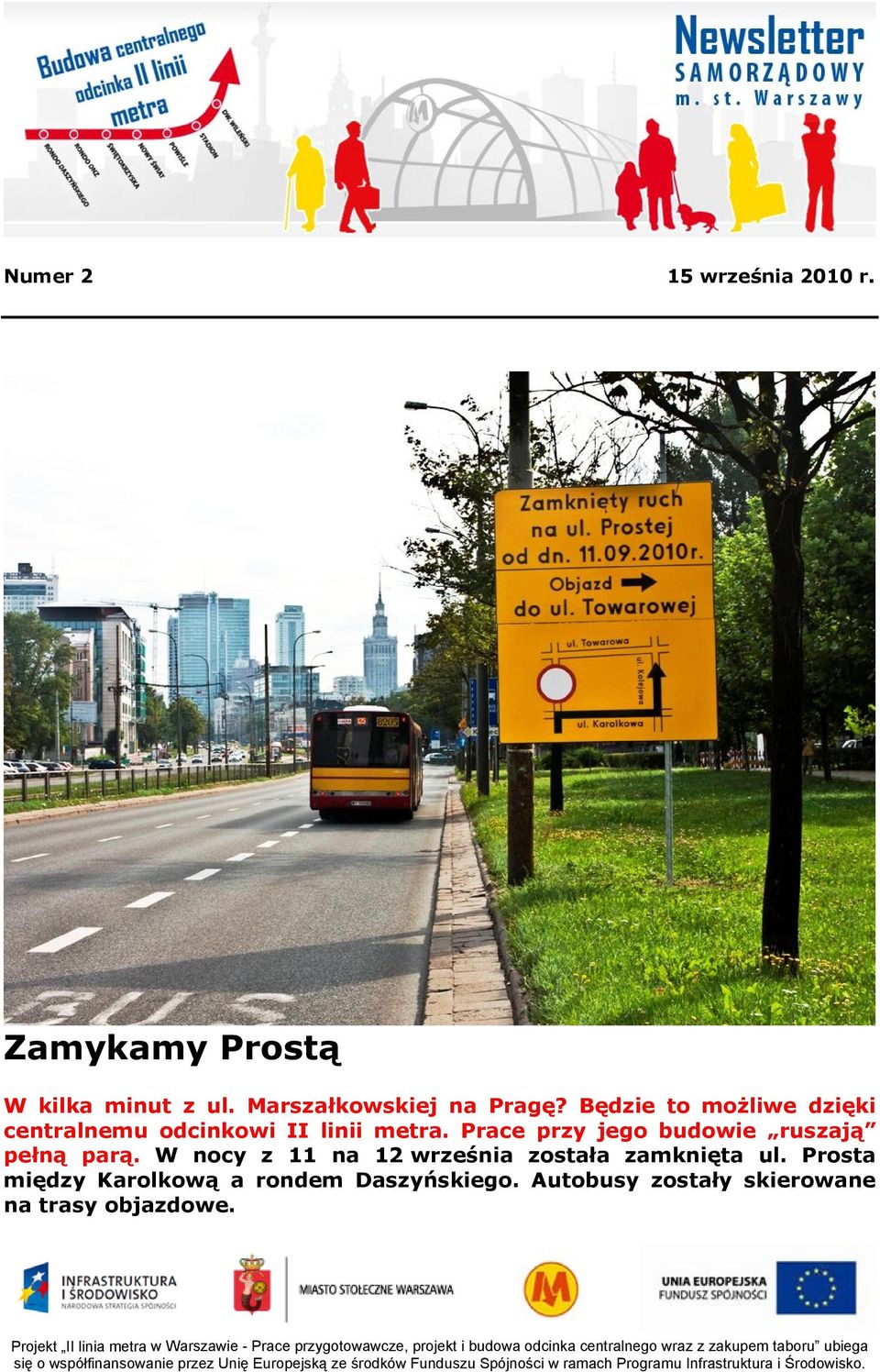 Będzie to możliwe dzięki centralnemu odcinkowi II linii metra.