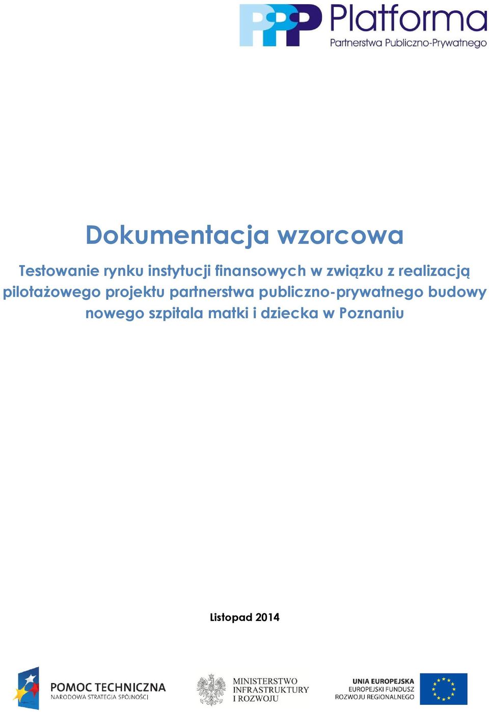 projektu partnerstwa publiczno-prywatnego budowy