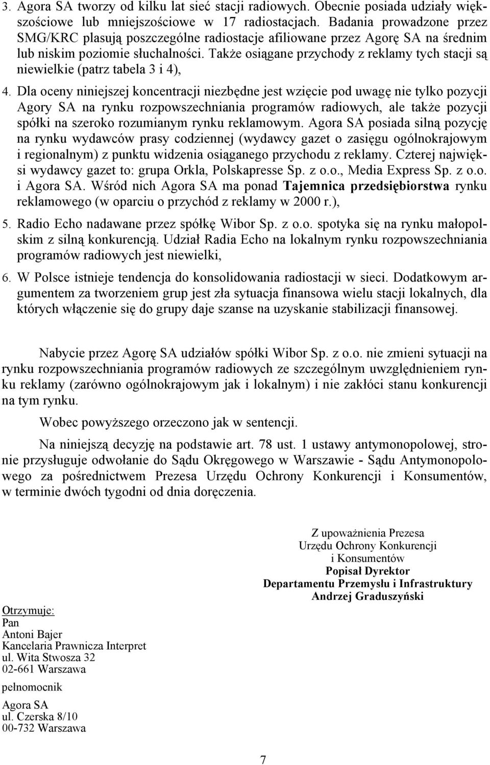 TakŜe osiągane przychody z reklamy tych stacji są niewielkie (patrz tabela 3 i 4), 4.