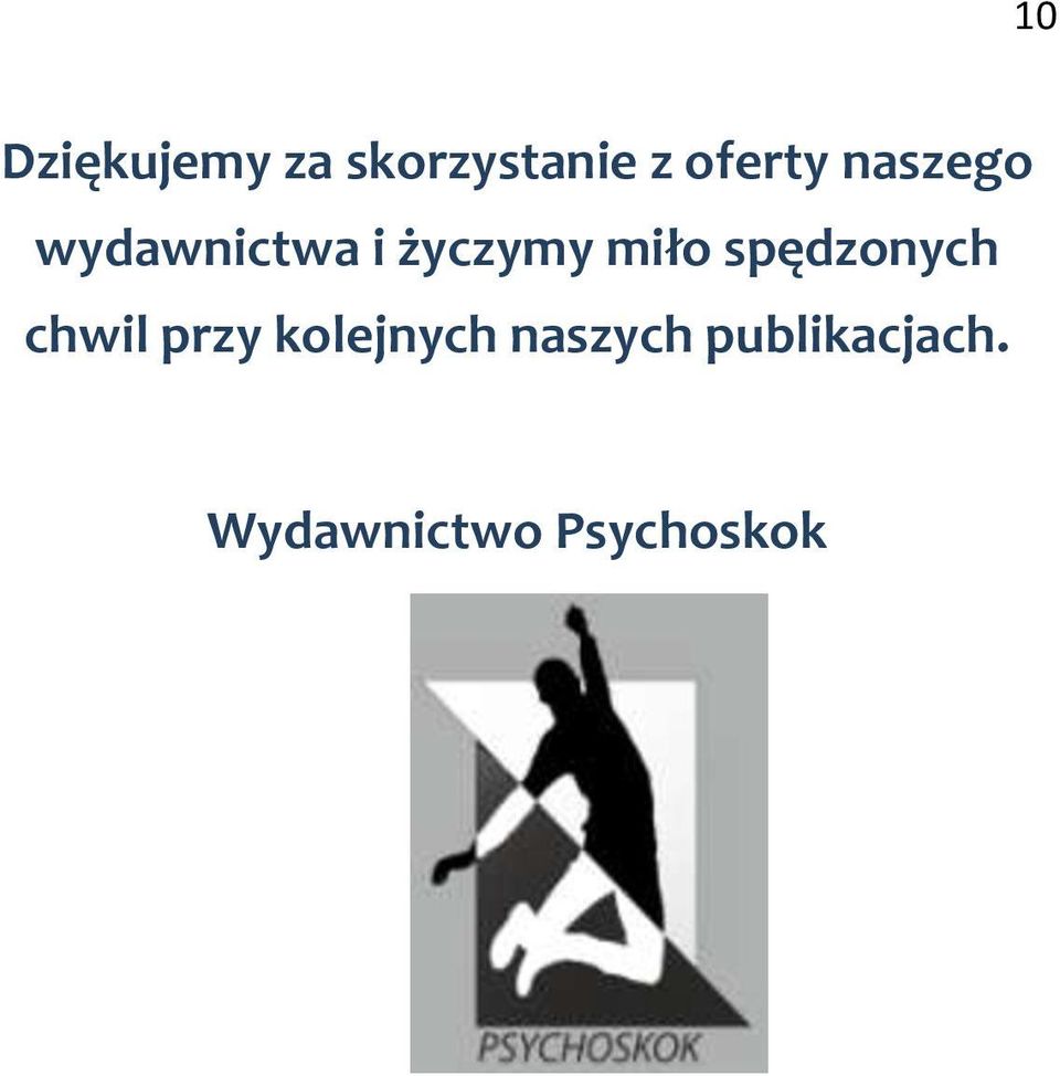 miło spędzonych chwil przy kolejnych