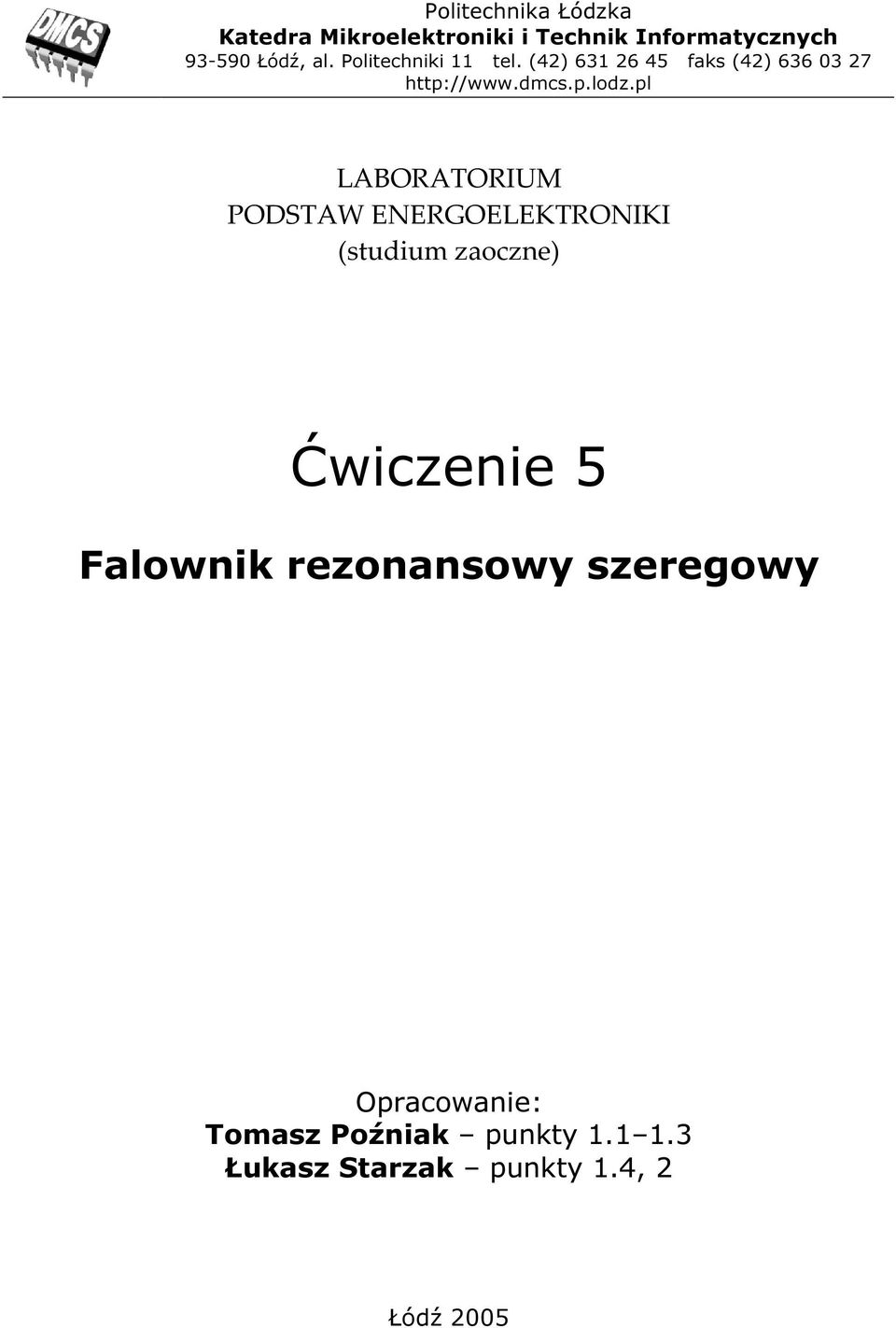 pl LABORATORIUM PODSTAW ENERGOELEKTRONIKI (studium zaoczne) Ćiczenie 5 Falonik