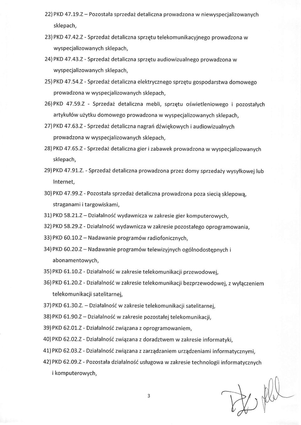 2 - Sprzeda2 detaliczna sprzqtu audiowizualnego prowadzona w wyspecjalizowanych sklepach, 25lPKD 47.54.