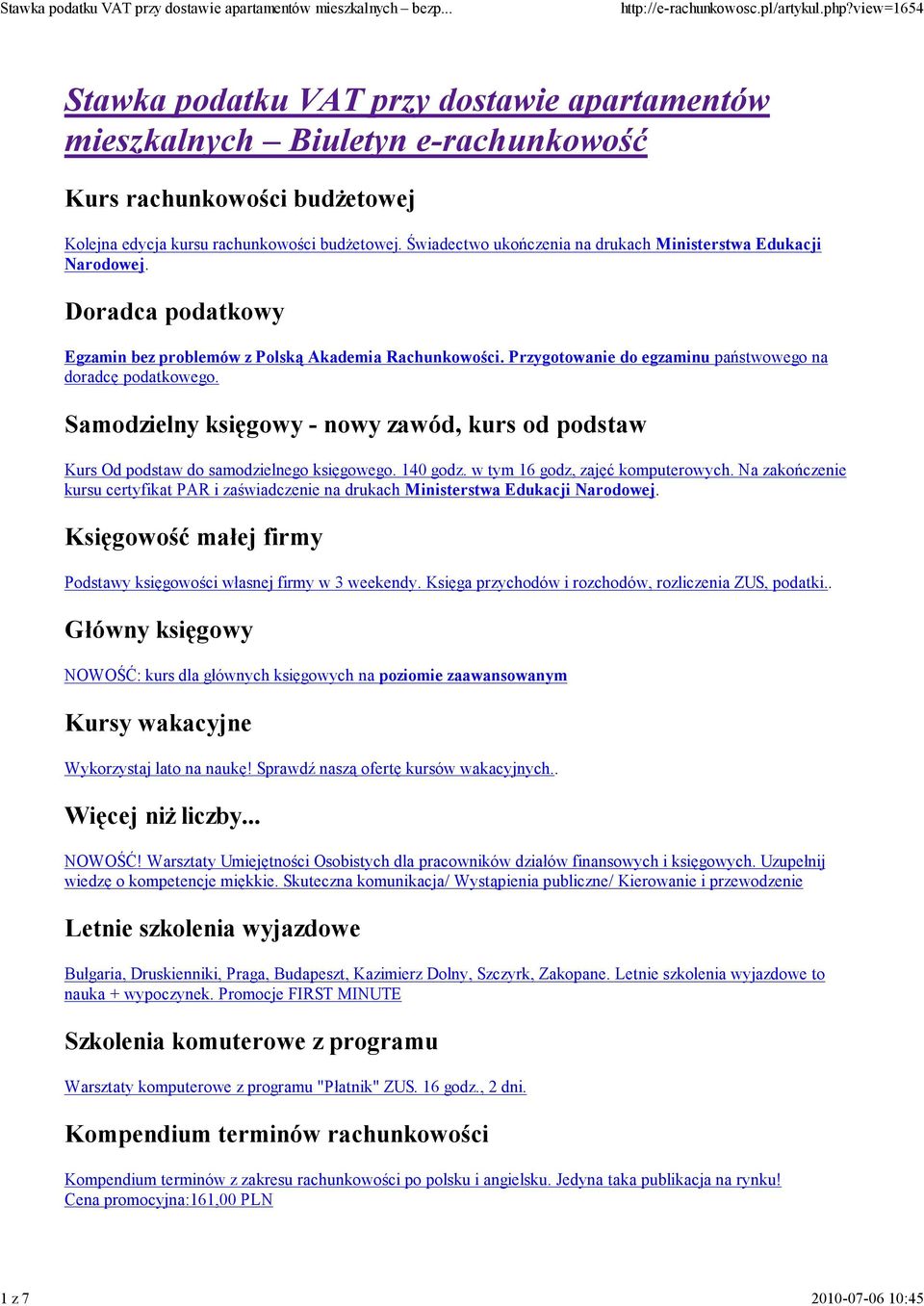 Samodzielny księgowy - nowy zawód, kurs od podstaw Kurs Od podstaw do samodzielnego księgowego. 140 godz. w tym 16 godz, zajęć komputerowych.