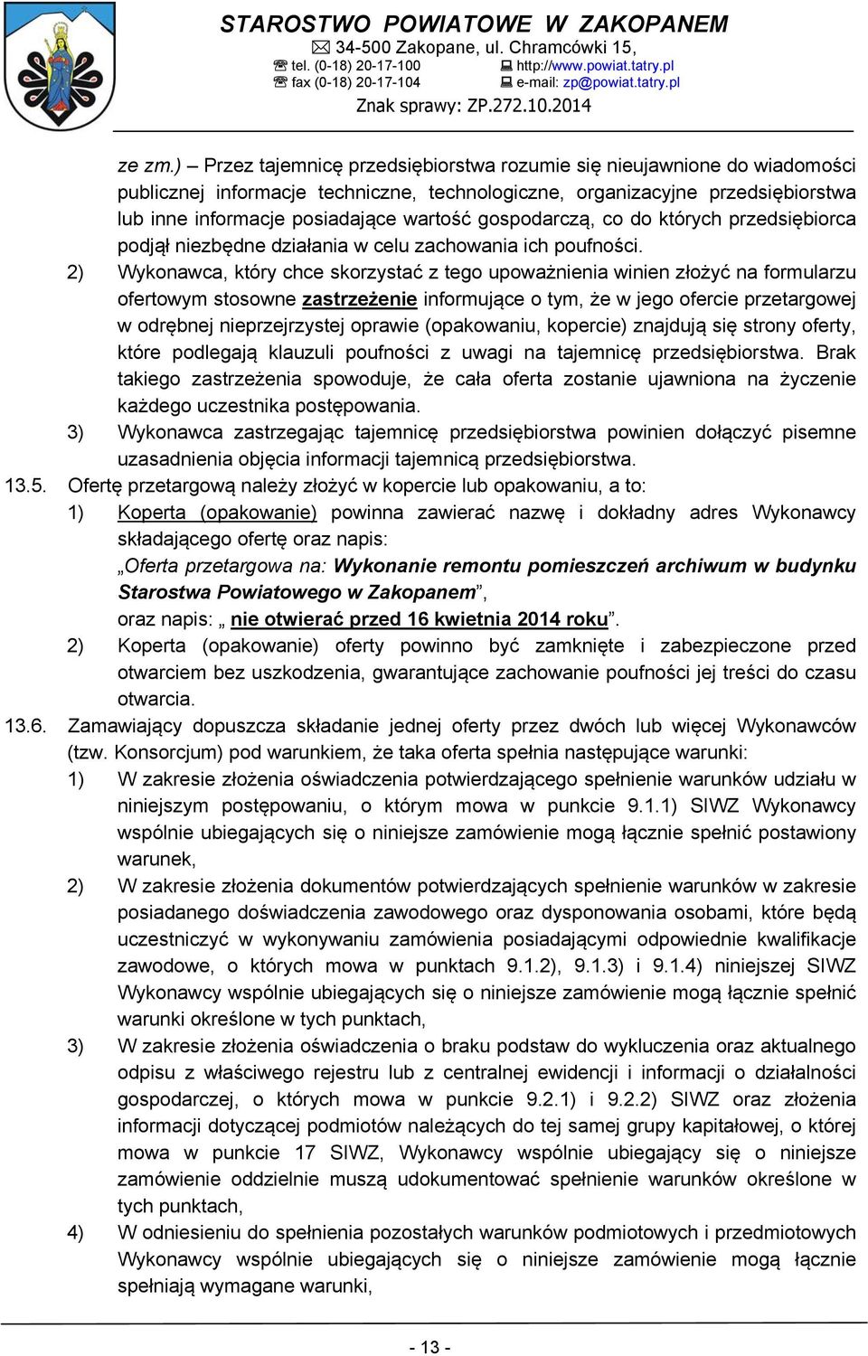 gospodarczą, co do których przedsiębiorca podjął niezbędne działania w celu zachowania ich poufności.