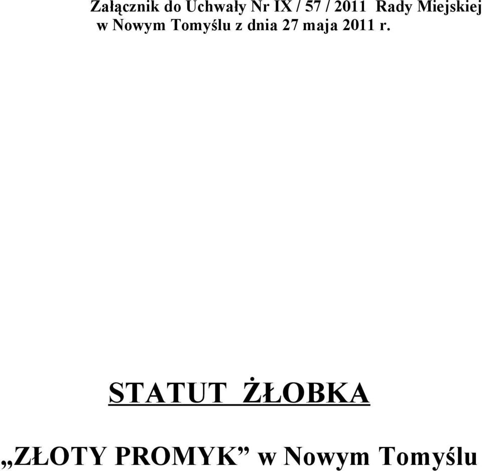 Tomyślu z dnia 27 maja 2011 r.