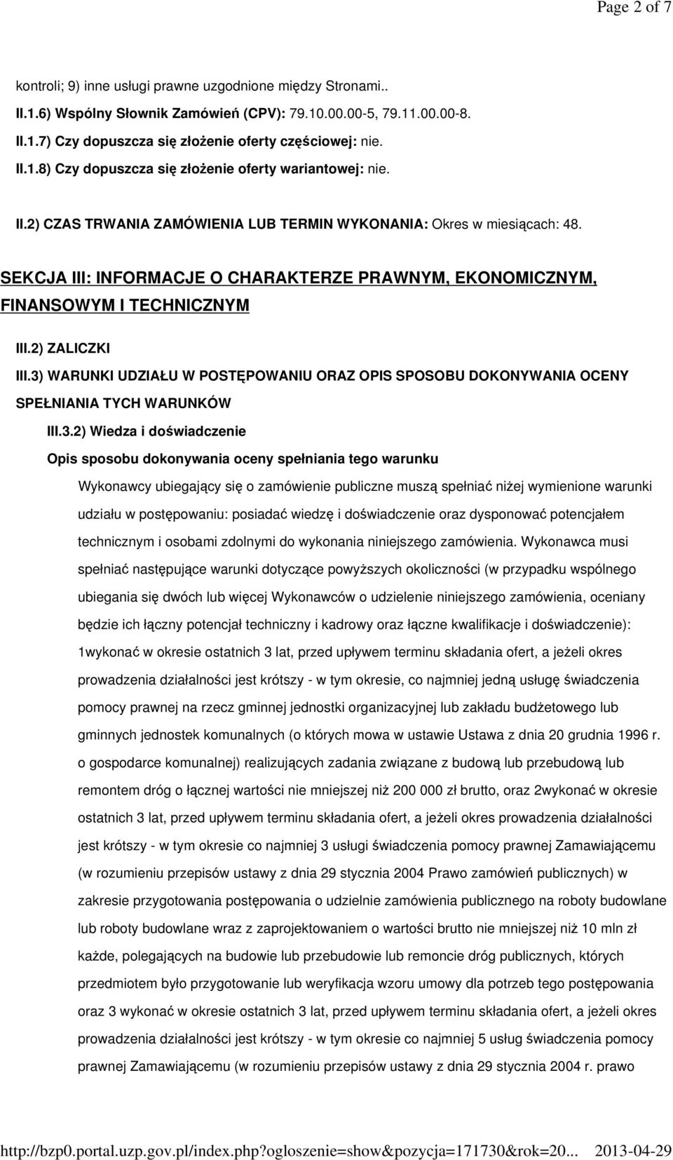 SEKCJA III: INFORMACJE O CHARAKTERZE PRAWNYM, EKONOMICZNYM, FINANSOWYM I TECHNICZNYM III.2) ZALICZKI III.