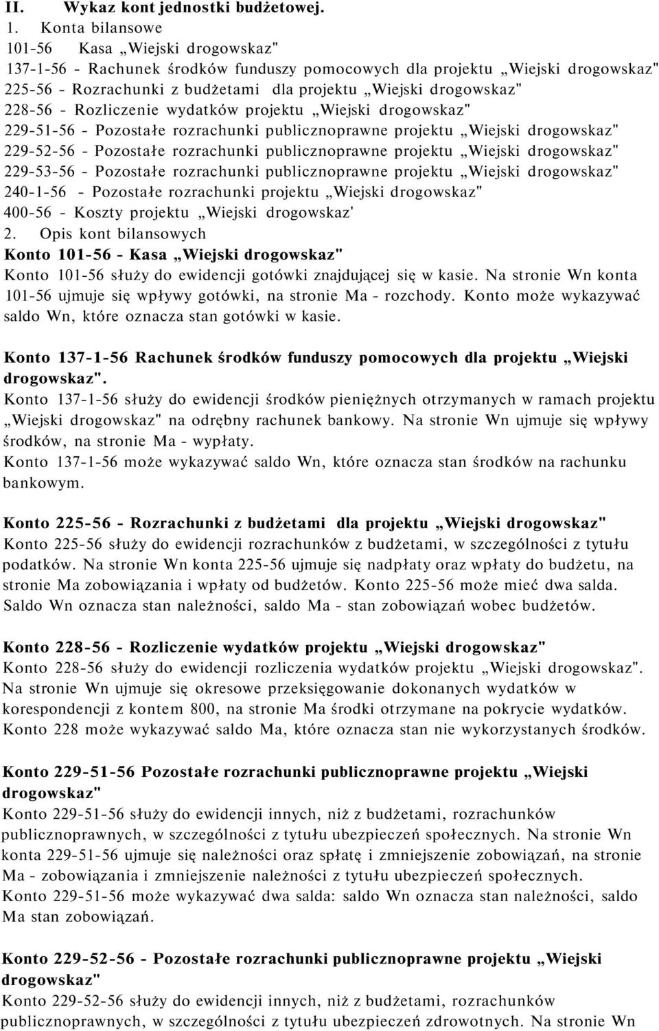 Wiejski 229-51-56 - Pozostałe rozrachunki publicznoprawne projektu Wiejski 229-52-56 - Pozostałe rozrachunki publicznoprawne projektu Wiejski 229-53-56 - Pozostałe rozrachunki publicznoprawne