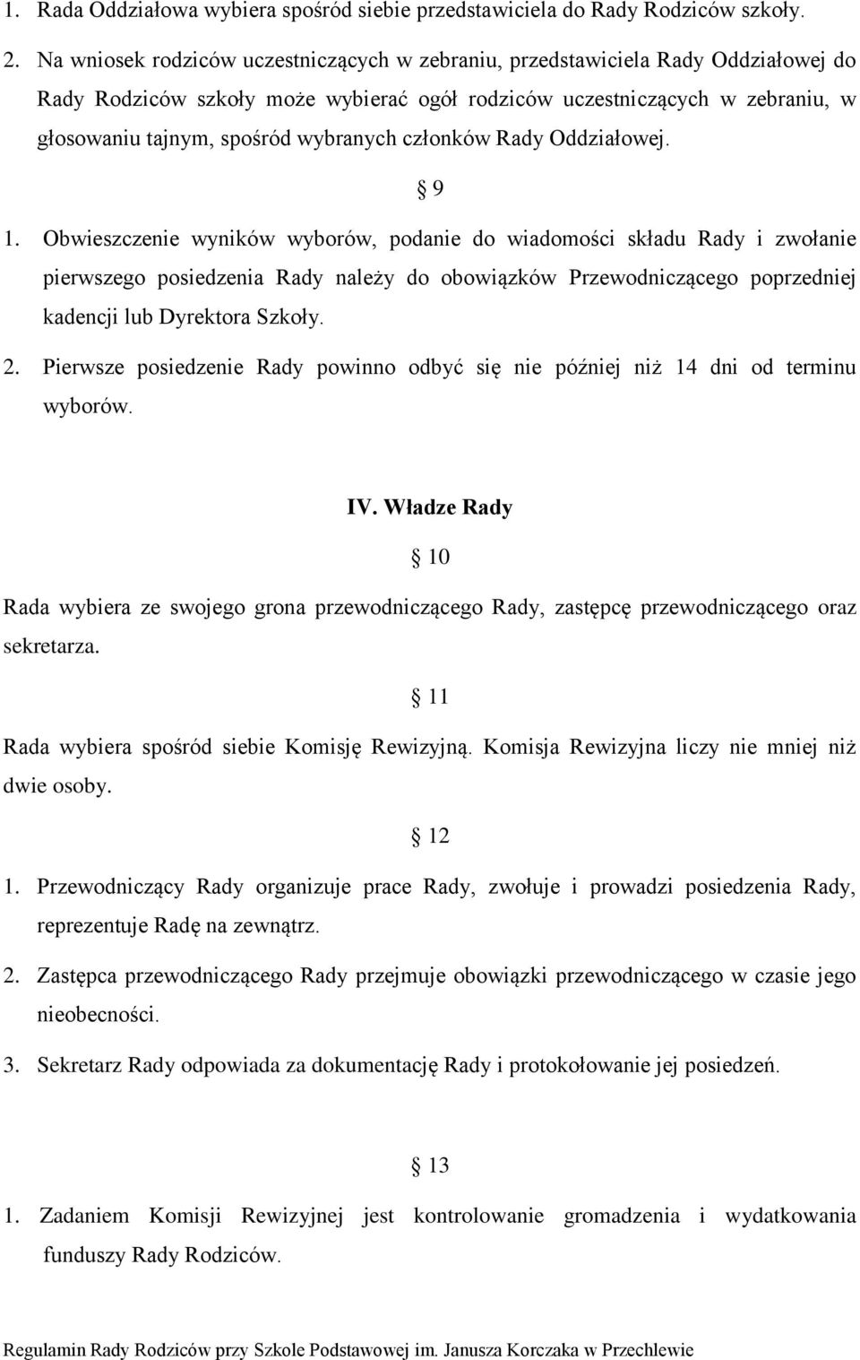 członków Rady Oddziałowej. 9 1.