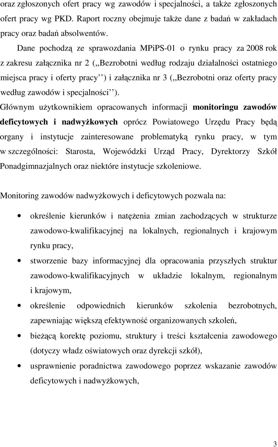 (,,Bezrobotni oraz oferty pracy według zawodów i specjalności ).