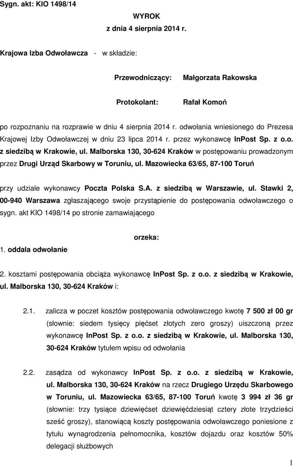 odwołania wniesionego do Prezesa Krajowej Izby Odwoławczej w dniu 23 lipca 2014 r. przez wykonawcę InPost Sp. z o.o. z siedzibą w Krakowie, ul.