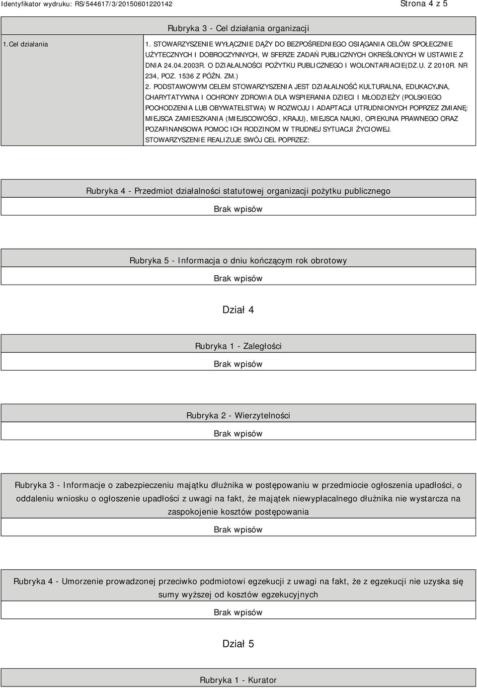 O DZIAŁALNOŚCI POŻYTKU PUBLICZNEGO I WOLONTARIACIE(DZ.U. Z 2010R. NR 234, POZ. 1536 Z PÓŹN. ZM.) 2.