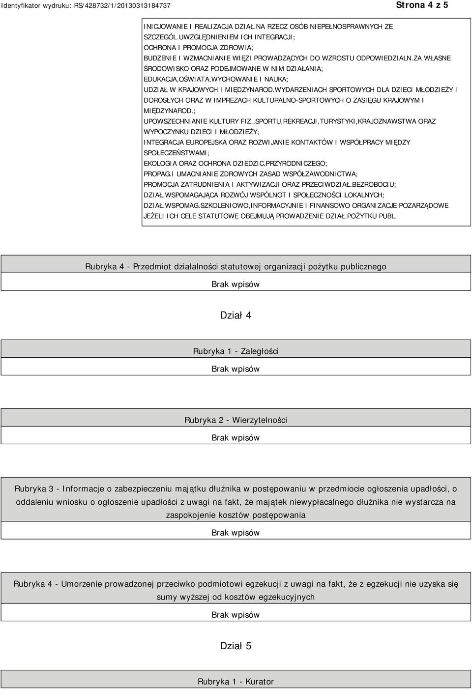 ZA WŁASNE ŚRODOWISKO ORAZ PODEJMOWANE W NIM DZIAŁANIA; EDUKACJA,OŚWIATA,WYCHOWANIE I NAUKA; UDZIAŁ W KRAJOWYCH I MIĘDZYNAROD.