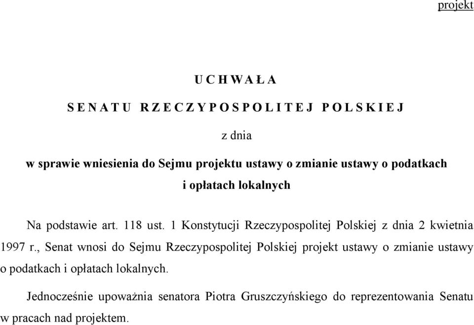 1 Konstytucji Rzeczypospolitej Polskiej z dnia 2 kwietnia 1997 r.