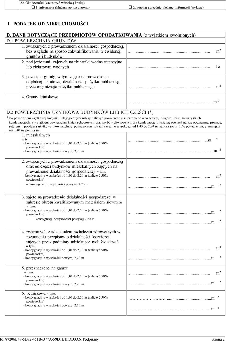 .. gruntów i budynków 2. pod jeziorami zajętych na zbiorniki wodne retencyjne lub elektrowni wodnych... ha 3.