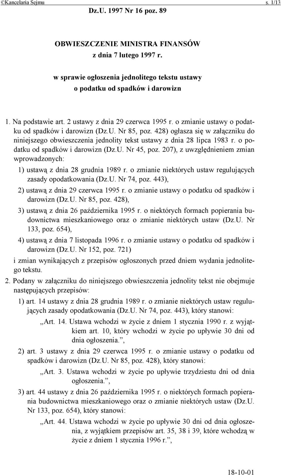 428) ogłasza się w załączniku do niniejszego obwieszczenia jednolity tekst ustawy z dnia 28 lipca 1983 r. o podatku od spadków i darowizn (Dz.U. Nr 45, poz.