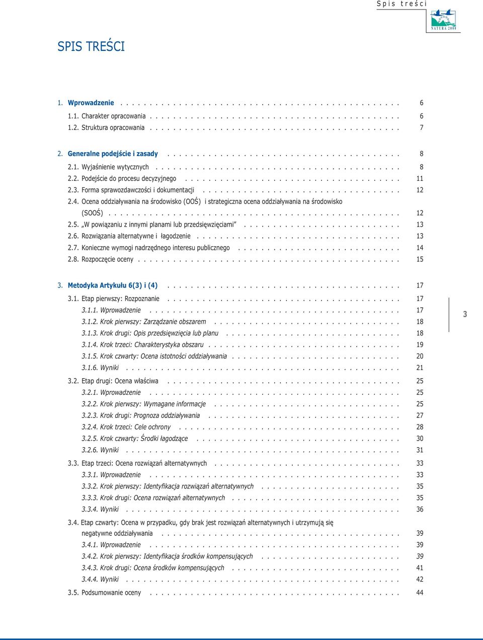 .................................... 11 2.3. Forma sprawozdawczości i dokumentacji.................................. 12 2.4.