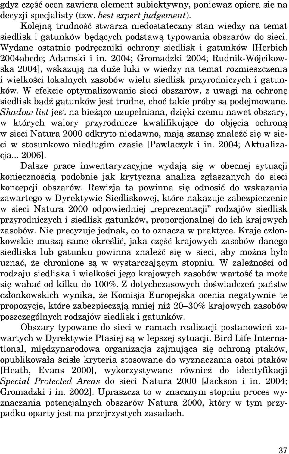 Wydane ostatnio podręczniki ochrony siedlisk i gatunków [Herbich 2004abcde; Adamski i in.