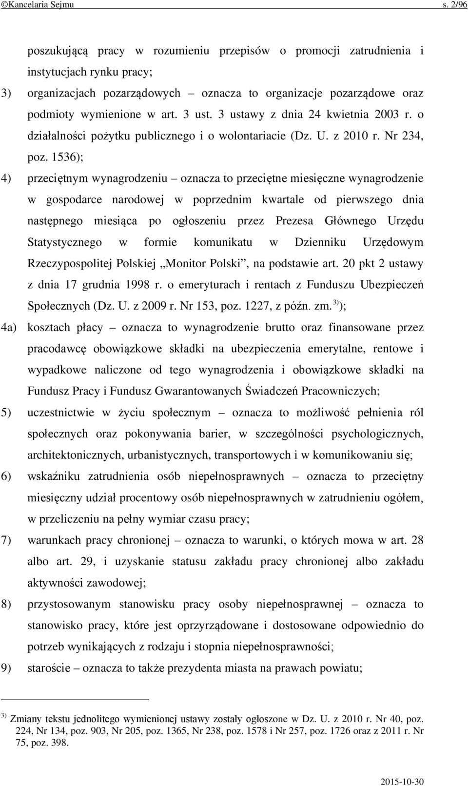 3 ust. 3 ustawy z dnia 24 kwietnia 2003 r. o działalności pożytku publicznego i o wolontariacie (Dz. U. z 2010 r. Nr 234, poz.