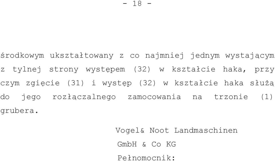 i występ (32) w kształcie haka służą do jego rozłączalnego