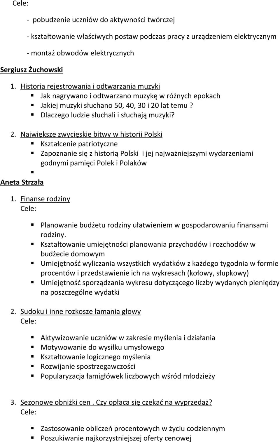 lat temu? Dlaczego ludzie słuchali i słuchają muzyki? 2.