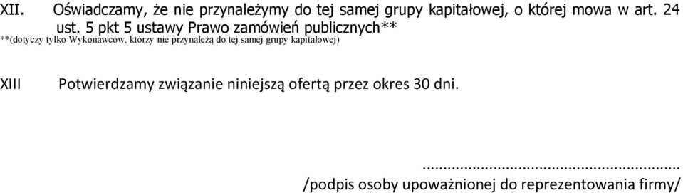 5 pkt 5 ustawy Prawo zamówień publicznych** **(dotyczy tylko Wykonawców, którzy nie