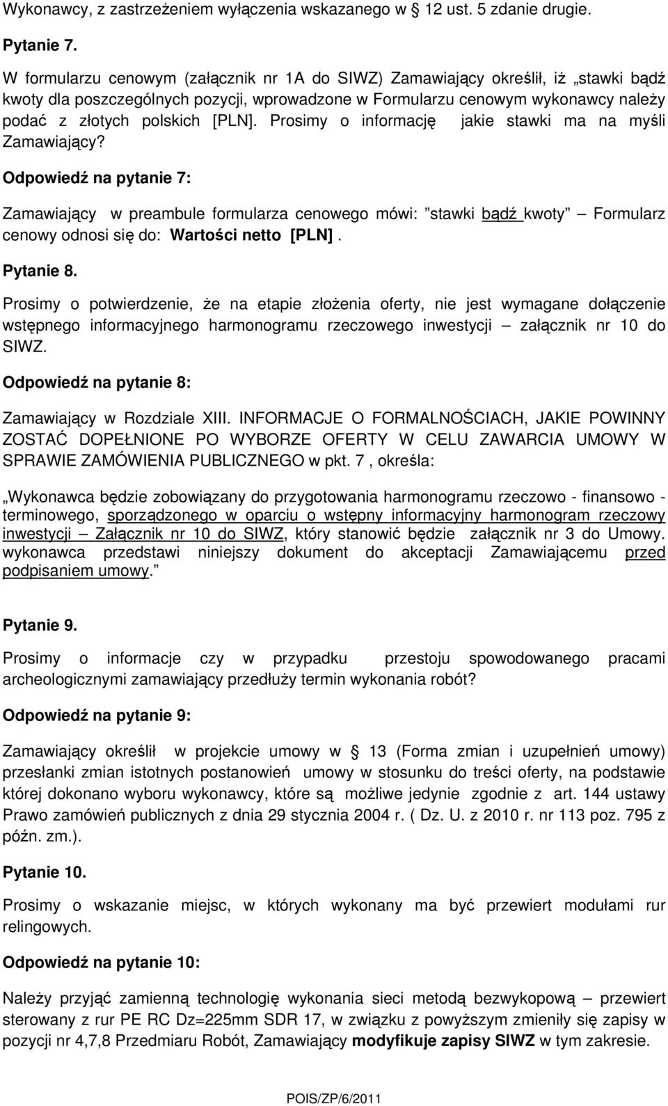 Prosimy o informację jakie stawki ma na myśli Zamawiający?